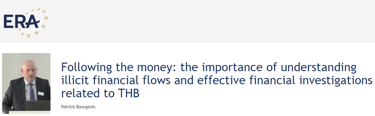 Patrick Bourgeois: Following the money: the importance of understanding illicit financial flows and effective financial investigations related to THB