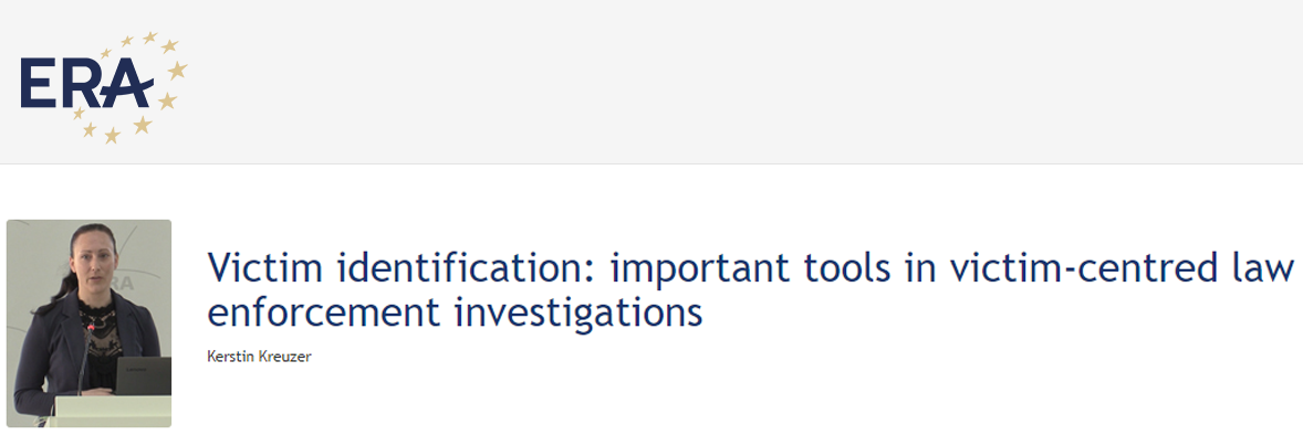 Kerstin Kreuzer: Victim identification: important tools in victim-centred law enforcement investigations