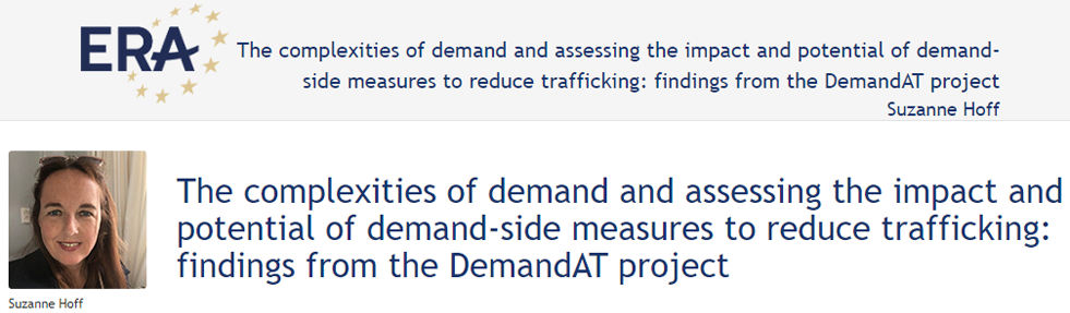 Suzanne Hoff: The complexities of demand and assessing the impact and potential of demand-side measures to reduce trafficking: findings from the DemandAT project