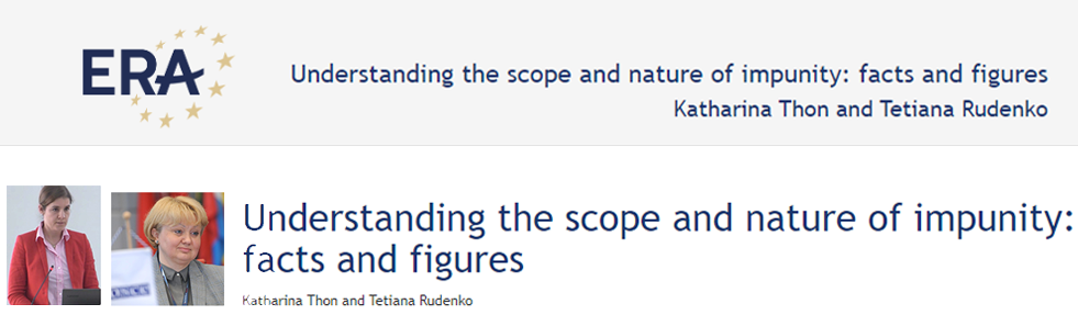 Katharina Thon and Tetiana Rudenko: Understanding the scope and nature of impunity: facts and figures