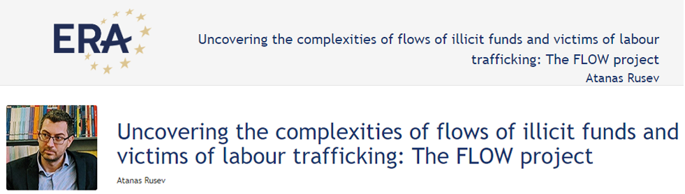 Atanas Rusev: Uncovering the complexities of flows of illicit funds and victims of labour trafficking: the FLOW project