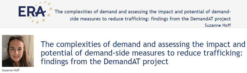 Suzanne Hoff: The complexities of demand and assessing the impact and potential of demand-side measures to reduce trafficking: findings from the DemandAT project