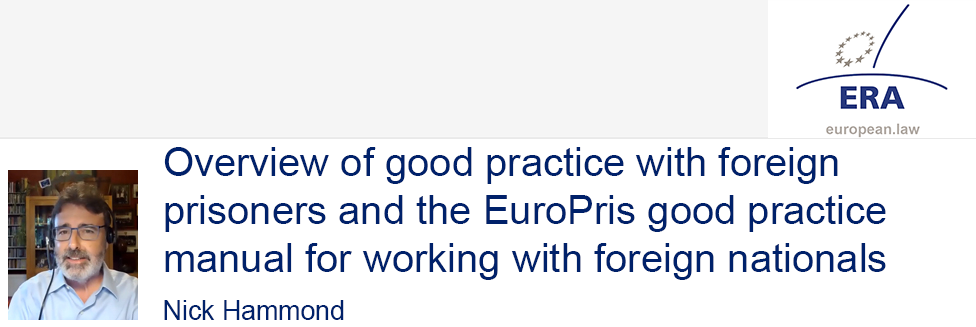 e-Presentation Nick Hammond (321SDT29e): Overview of good practice with foreign prisoners and the EuroPris good practice manual for working with foreign nationals