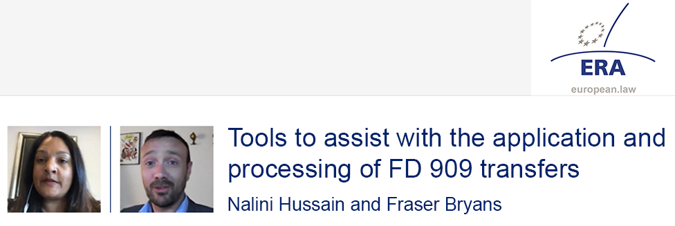 e-Presentation Nalini Hussain and Fraser Bryans (321SDT29e): Tools to assist with the application and processing of FD 909 transfers