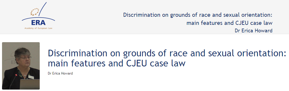 Dr Erica Howard: Discrimination on grounds of race and sexual orientation: main features and CJEU case law