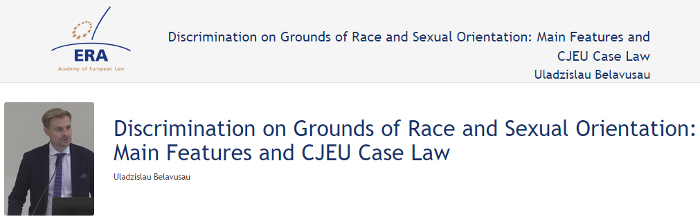 Uladzislau Belavusau: Discrimination on Grounds of Race and Sexual Orientation: Main Features and CJEU Case Law