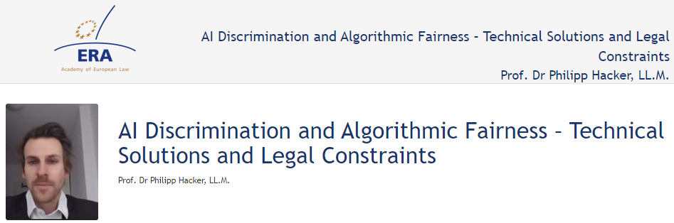 Prof. Dr Philipp Hacker, LL.M.: AI Discrimination and Algorithmic Fairness – Technical Solutions and Legal Constraints