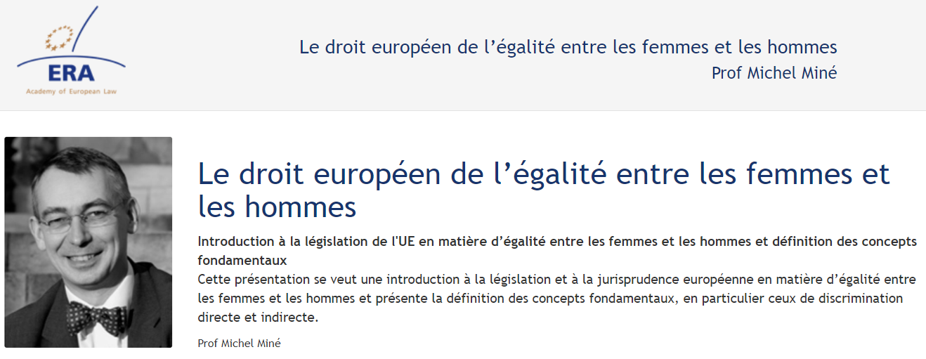 Prof Michel Miné (November 2014): Le droit européen de l’égalité entre les femmes et les hommes