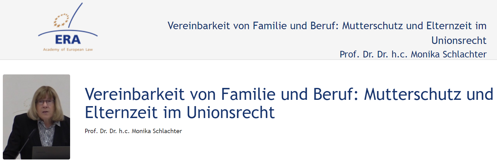 Prof. Dr. Dr. h.c. Monika Schlachter (April 2019): Vereinbarkeit von Familie und Beruf: Mutterschutz und Elternzeit im Unionsrecht