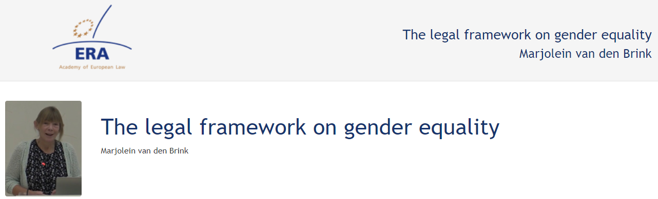 Marjolein van den Brink (November 2016): The legal framework on gender equality