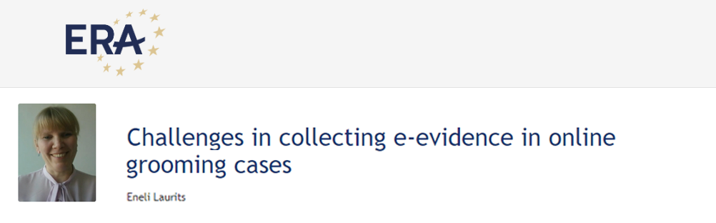e-Presentation Eneli Laurits: Challenges in collecting e-evidence in online grooming cases